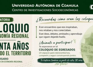 Realizará CISE de la UAdeC el Coloquio de Economía Regional “Treinta Años Pensando en el Territorio”