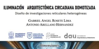 Publica UAdeC el Libro “Iluminación Arquitectónica Circadiana Domotizada: Diseño de Investigaciones Reticulares Heterogéneas”